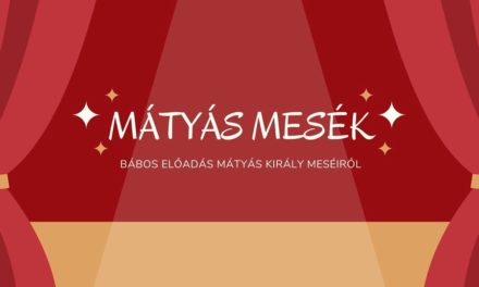 Szabadka: Mátyás mesék – Bábszínház a Népkörben