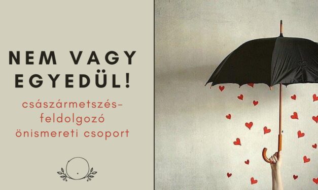 Császármetszés-feldolgozó önismereti csoport Zentán
