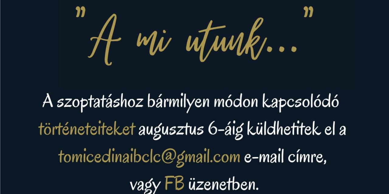 A mi utunk – meséld el a szoptatástörténeted és nyerj!